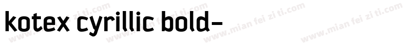 kotex cyrillic bold字体转换